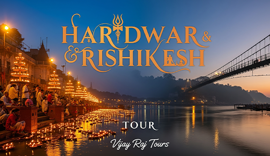 Haridwar & Rishikesh Tour